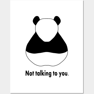 Not Talking Panda Posters and Art